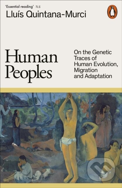Kniha: Human Peoples (Lluis Quintana-Murci). Penguin Books, 2025