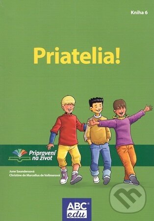 Levně Priatelia! Kniha 6 - June Saundersová - kniha z kategorie Učebnice a slovníky