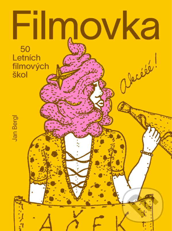 E-kniha: Filmovka - 50 Letních filmových škol (Jan Bergl). Grada, 2025