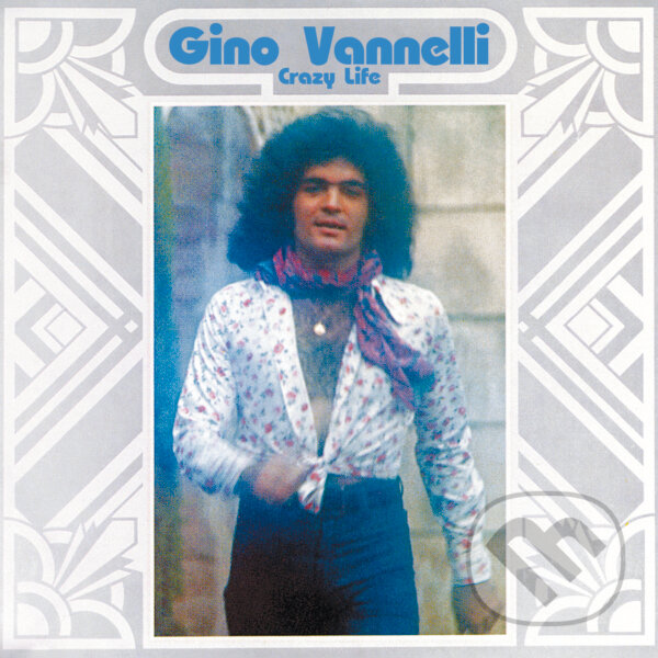 Levně Gino Vannelli: Crazy Life - Gino Vannelli