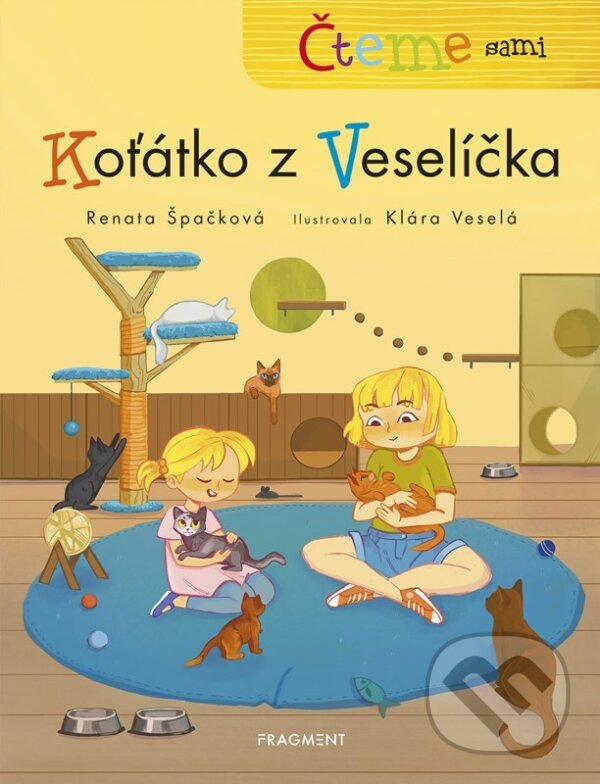Levně Čteme sami: Koťátko z Veselíčka - Renata Špačková, Klára Veselá (ilustrátor) - kniha z kategorie Rozprávky