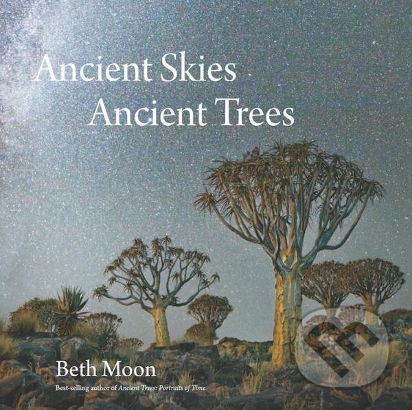 Levně Ancient Skies, Ancient Trees - Beth Moon - kniha z kategorie Umenie, dizajn a architektúra