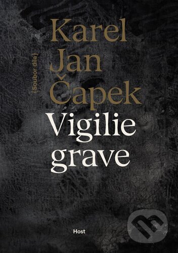 Levně Vigilie grave (Soubor díla) - Karel Jan Čapek - kniha z kategorie Poézia
