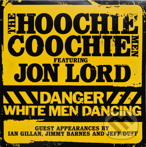 Levně Hoochie Coochie Men: Danger: White Men Dancing (yellow, 180gr) LP