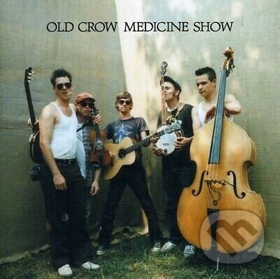 Kniha Old Crow Medicine Show: Old Crow Medicine Show