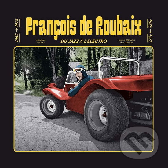Levně François de Roubaix: Du Jazz à l´Électro 1965–1975 (yellow, 180gr) LP