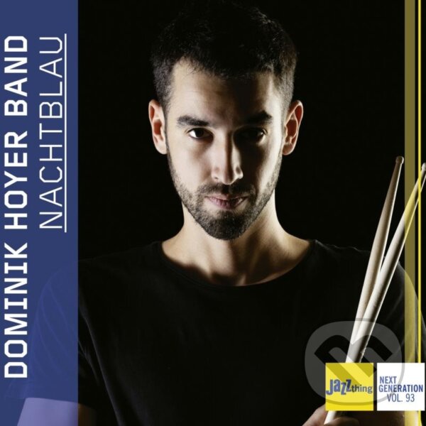Levně Dominik Hoyer Band: Nachtblau – Jazz Thing Next Generation Vol. 93