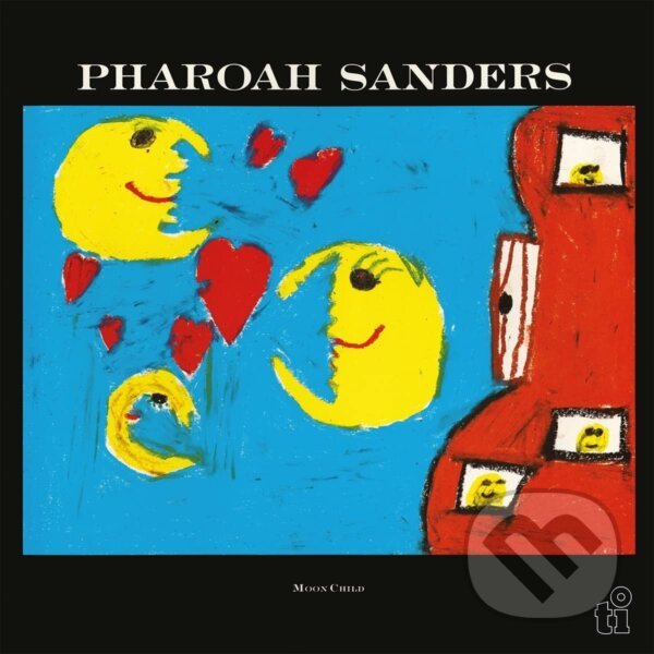 Levně Pharoah Sanders: Moon Child (black, 180gr, HQ) LP