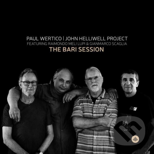 Levně Paul Wertico / John Hell: Bari Sessions - Paul Wertico, John Hell