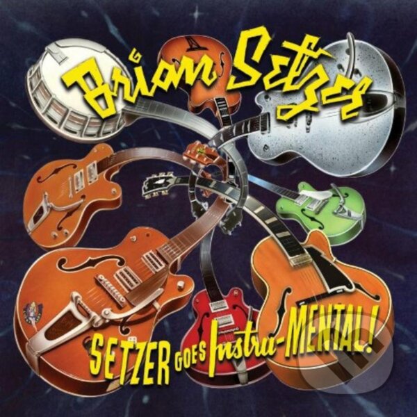 Levně Brian Setzer: Setzer Goes Instru-mental! (Digipak)