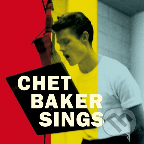 Levně Chet Baker: Sings: The Mono & Stereo Versions LP - Chet Baker