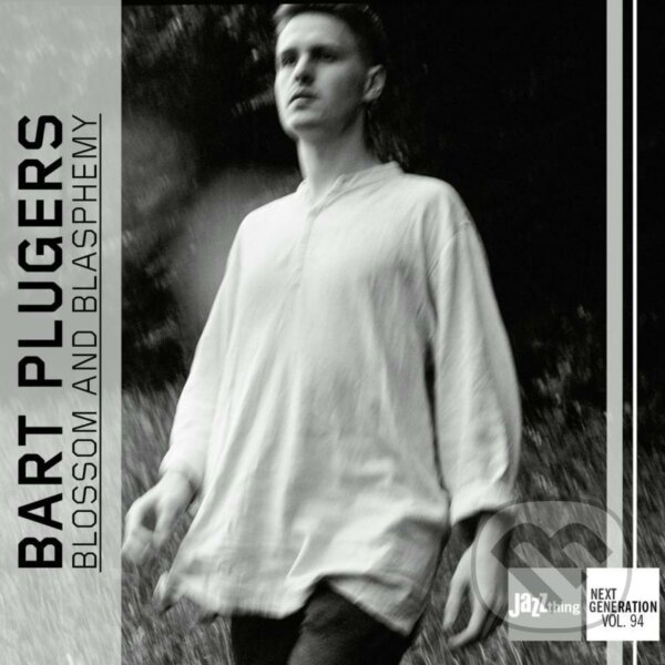 Levně Bart Plugers: Blossom and Blasphemy (Jazz Thing Next Generation Vol. 94)