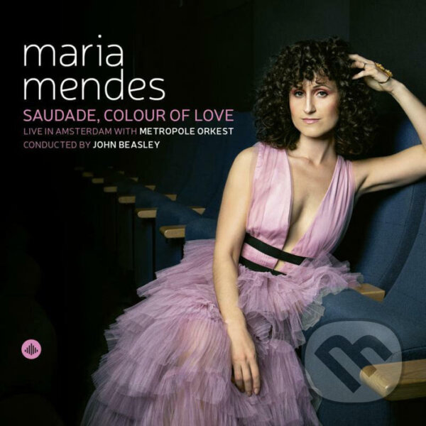 Levně Maria Mendes / Metropole: Saudade, Colour of Love