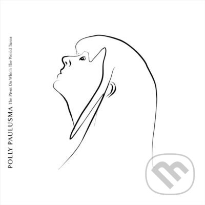 Levně Polly Paulusma: Pivot on Which the World Turns (white) LP