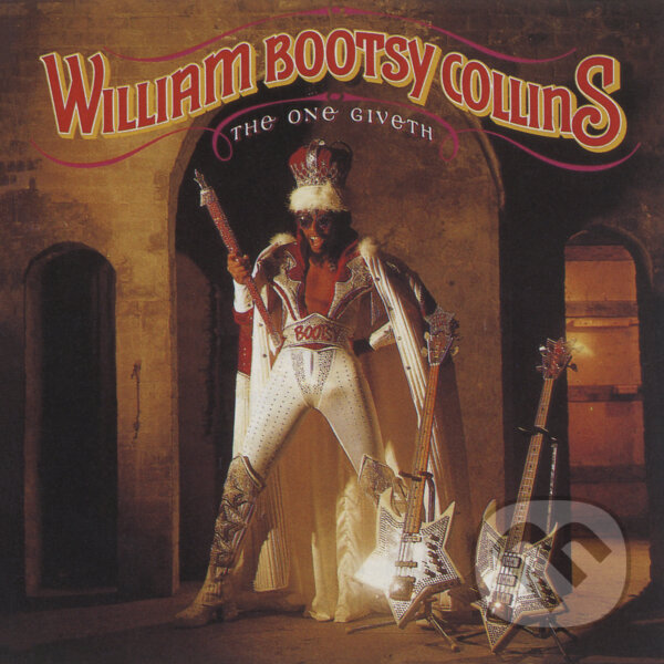 Levně William "Bootsy" Collins: The One Giveth, the Count Taketh Away