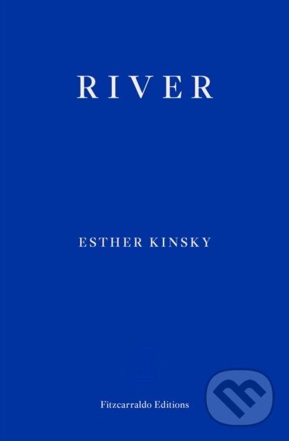 Levně River - Esther Kinsky