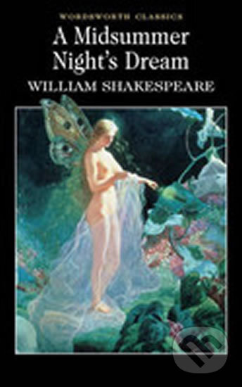 A Midsummer Night&#039;s Dream - William Shakespeare, Wordsworth Editions, 1992