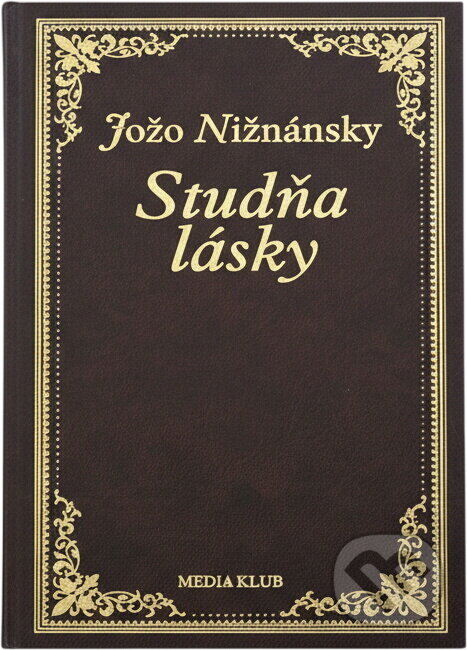 Kniha: Studňa lásky (Jožo Nižnánsky a Nižnánsky Jožo). Ikar, 2003