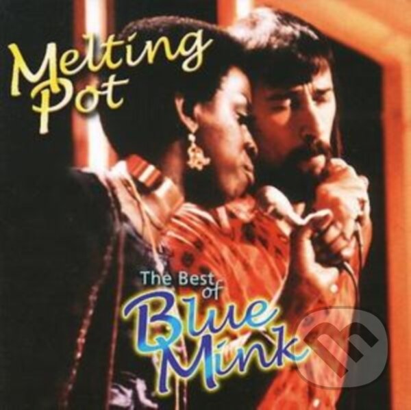 Blue Mink:  Melting Pot - The Best Of - Blue Mink