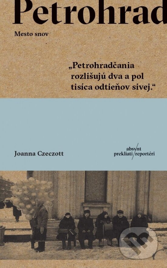 Levně Petrohrad (Mesto snov) - Joanna Czeczott - kniha z kategorie História