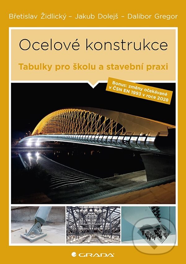 Levně Ocelové konstrukce - Jakub Dolejš, Břetislav Židlický, Dalibor Gregor - kniha z kategorie Stavebníctvo