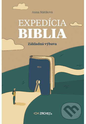 Levně Expedícia Biblia: Základná výbava - Anna Mátiková - kniha z kategorie Kresťanstvo