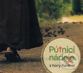 Levně Pútnici nádeje z hory Karmel