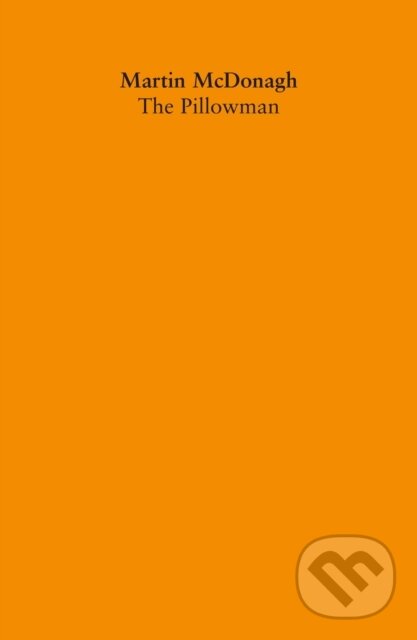 Kniha: The Pillowman (Martin Mcdonagh). Faber and Faber, 2003