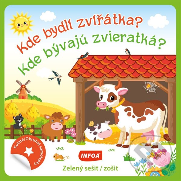 Levně Kde bydlí zvířátka? / Kde bývajú zvieratká? (Kulaté samolepky - zelený sešit /zošit) - kniha z kategorie Samolepky