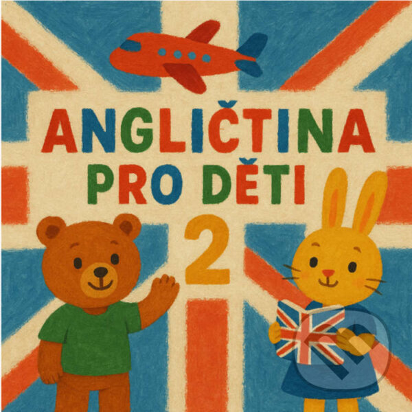 Audiokniha: Angličtina pro děti 2 (LuMa Project). Prodejhudbu.cz, 2025