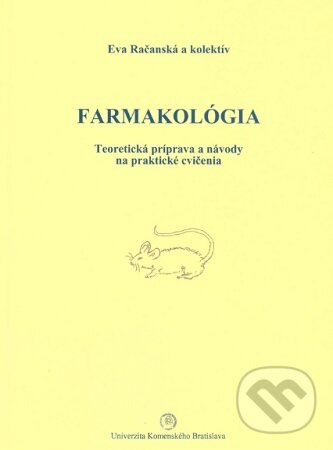 Levně Farmakológia (Teoretická príprava a návody na praktické cvičenia) - kniha z kategorie Učebnice a slovníky
