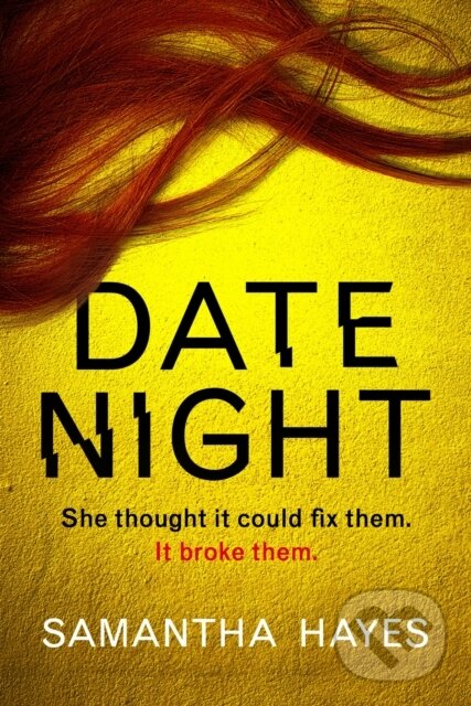 Levně Date Night - Samantha Hayes - kniha z kategorie Thrillery