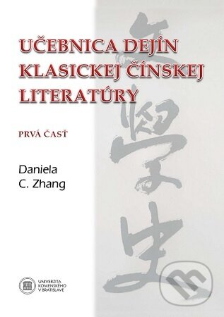 Levně Učebnica dejín klasickej čínskej literatúry. Prvá časť - kniha z kategorie Učebnice a slovníky