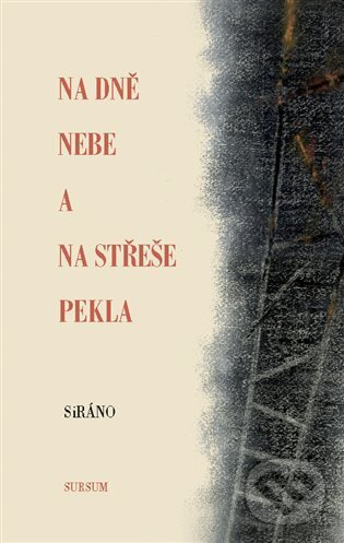 Levně Na dně nebe a na střeše pekla - SiRáno