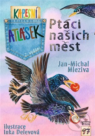 Levně Ptáci našich měst - Jan - Michal Mleziva