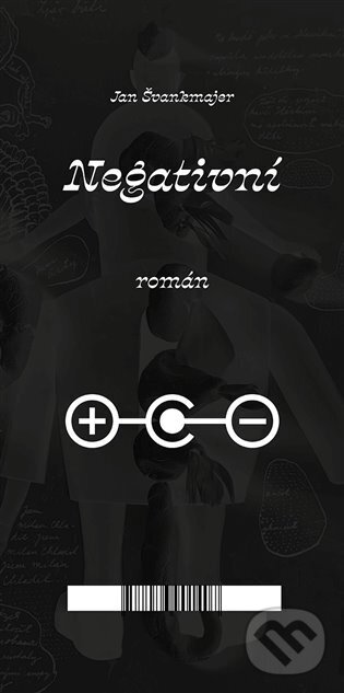 Negativní román - Jan Švankmajer