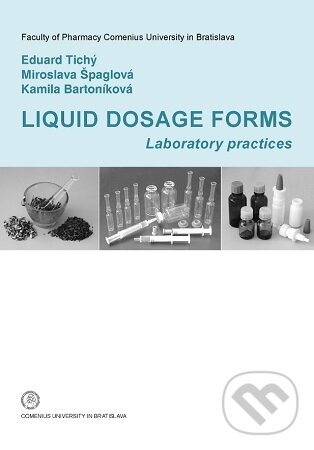 Levně Liquid Dosage Forms - Eduard Tichý - kniha z kategorie Učebnice a slovníky