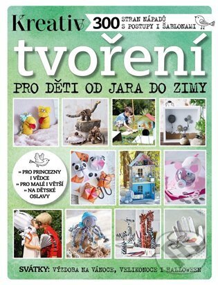 Levně Tvoření pro děti od jara do zimy - kolektív autorov