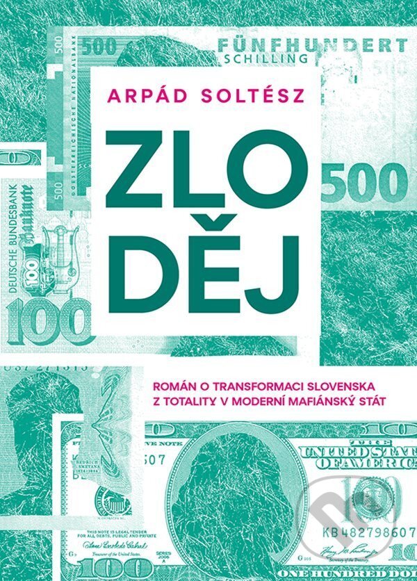 Levně Zloděj (Román o transformaci Slovenska z totality v moderní mafiánský stát) - kniha z kategorie Spoločenská beletria