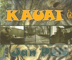 Levně Kauai - Jan Pelc - kniha z kategorie Beletria