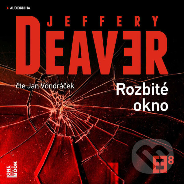 Audiokniha: Rozbité okno (Jeffery Deaver). OneHotBook, 2025