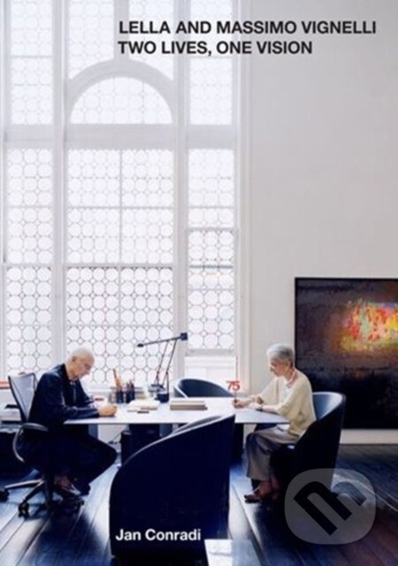 Kniha: Lella and Massimo Vignelli (Jan Conradi). , 2014