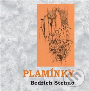 Levně Plamínky - Bedřich Stehno - kniha z kategorie Poézia