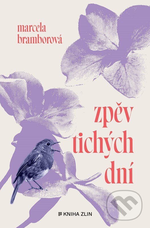 Levně Zpěv tichých dní - Marcela Bramborová - kniha z kategorie Beletria