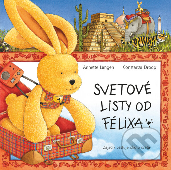 Levně Svetové listy od Félixa - Annette Langen - kniha z kategorie Rozprávky