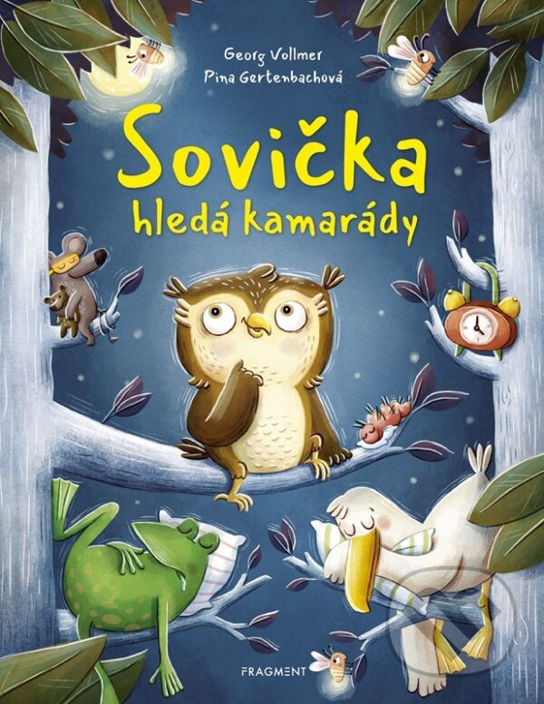 Levně Sovička hledá kamarády - Georg Vollmer, Pina Gertenbach (ilustrátor) - kniha z kategorie Rozprávky