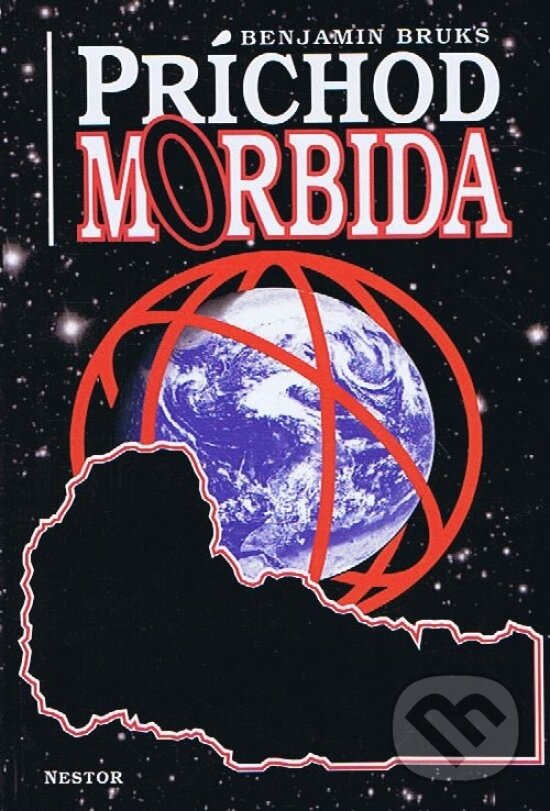Levně Príchod Morbida - Benjamin Bruks - kniha z kategorie Sci-fi a fantasy