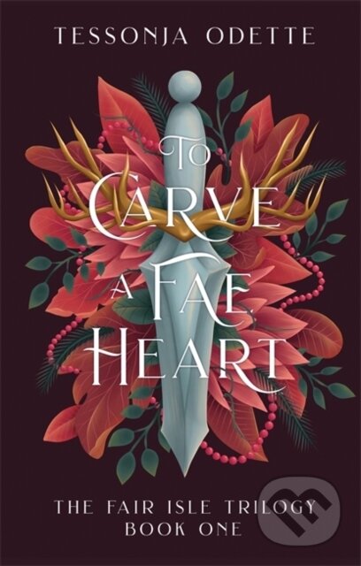 Kniha To Carve a Fae Heart