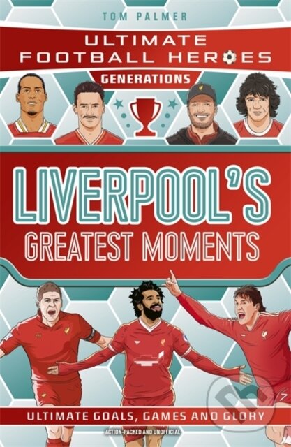Levně Ultimate Football Heroes Generations: Liverpool's Greatest Moments