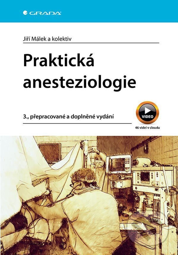 Levně Praktická anesteziologie - Jiří Málek - kniha z kategorie Vysoké školy